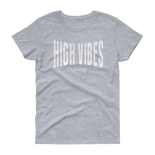 High Vibes Tee